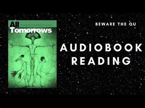 All Tomorrows Audiobook (Full Reading) - YouTube