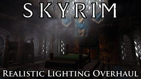 Skyrim Mod: Realistic Lighting Overhaul - YouTube