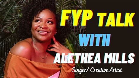 FYP TALK WiTH ALETHEA MILLS~ (Singer/ Creative Artist) - YouTube