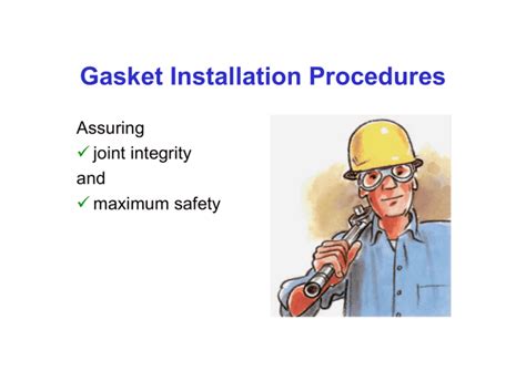 Gasket Installation Procedures