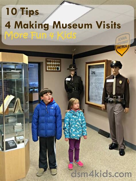 10 Tips for Making Museum Visits More Fun 4 Kids - dsm4kids