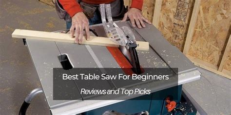 6 Best Table Saw For Beginners - Starter & Entry Level Picks