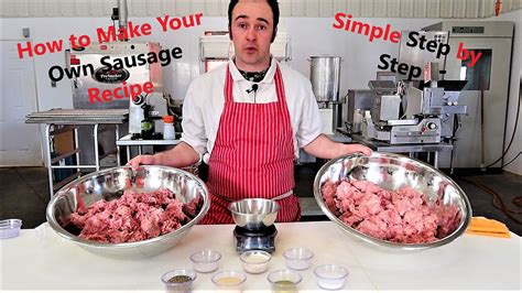 How to make YOUR OWN sausage recipe.