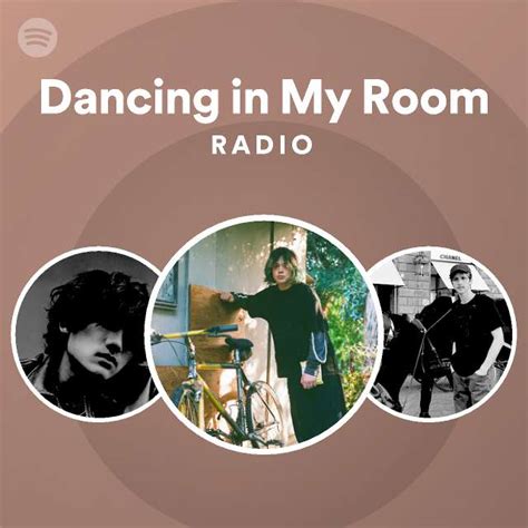 Dancing in My Room Radio - playlist by Spotify | Spotify