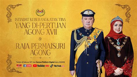 [LANGSUNG] Istiadat Keberangkatan Tiba Seri Paduka Baginda Yang Di-Pertuan Agong XVII | 31 Jan ...