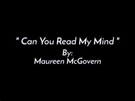 Can You Read My Mind/lyrics =Maureen McGovern= - YouTube