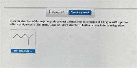 Solved Draw the structure of the major organic product | Chegg.com