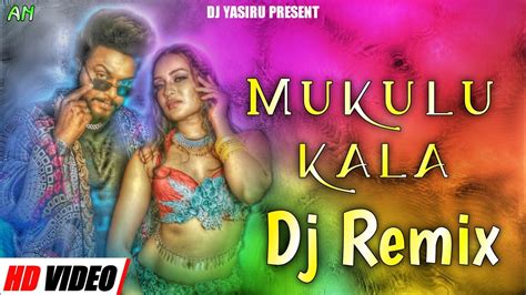 Mukulu Kala(මුකුලු කලා) || Kawadi Remix || 2023 New Dj || Thiwanka ...