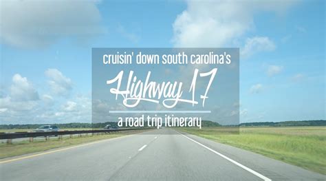 Highway 17 in South Carolina Road Trip Itinerary: Myrtle Beach to ...