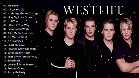 WESTLIFE's TOP Best SONGs Ever - SONG LIST of WESTLIFE - YouTube