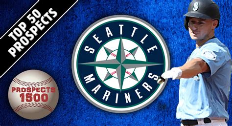 Seattle Mariners 2021 Top 50 Prospects