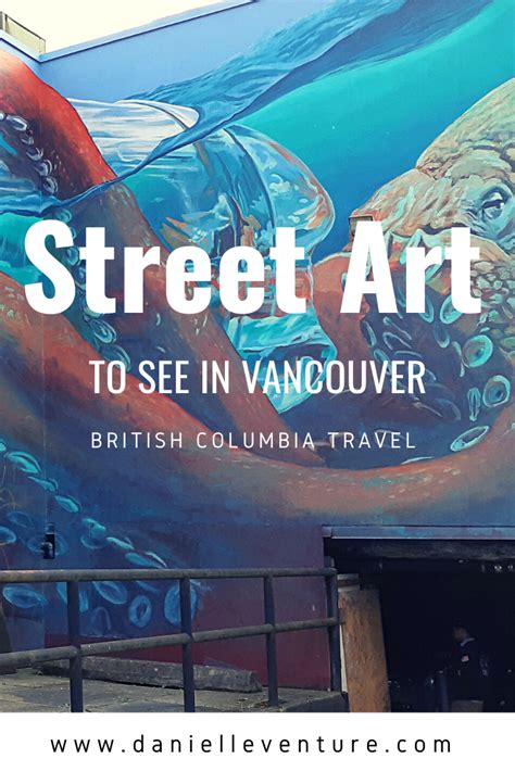 Street Art to See in Vancouver | Local travel, Street art, British columbia travel