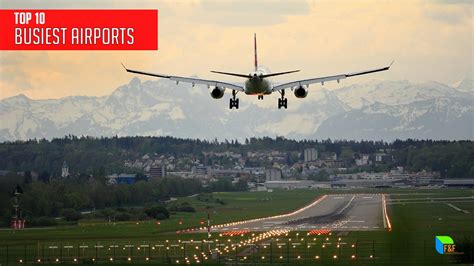 Best 10 Busiest Airports In The World By Airport Traffic