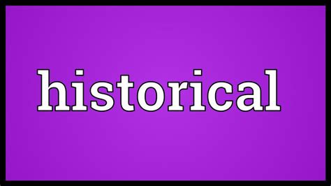 Historical Meaning - YouTube