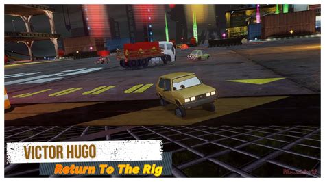 Cars 2 The Video Game | Victor Hugo - Mission Mode | Return To The Rig ...