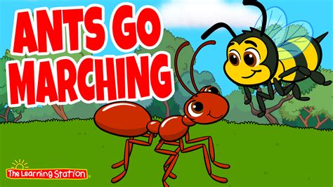 Ants Go Marching-Video for Kids | The Learning Station