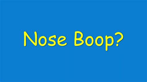 Nose Boop - YouTube