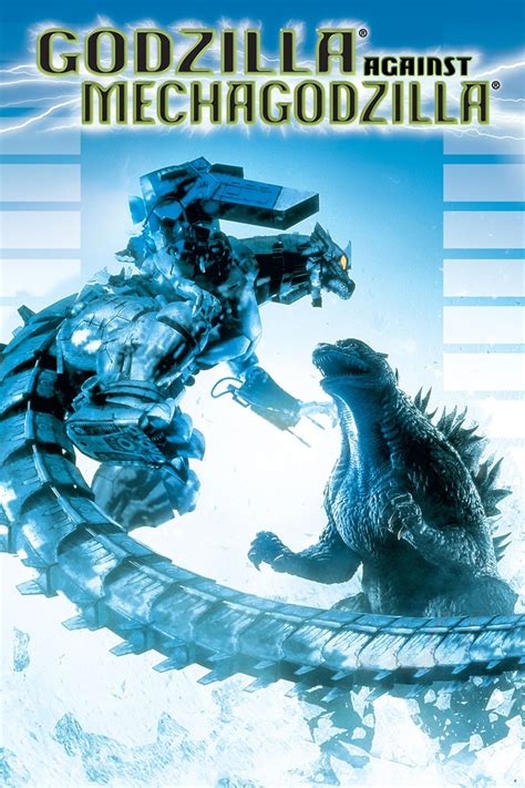 Godzilla Against MechaGodzilla (2002) - Posters — The Movie Database (TMDB)