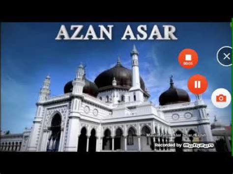 AZAN ASAR TV1 (RTM) MALAYSIA 2002 2005 2007 2009 2012 2014 - YouTube