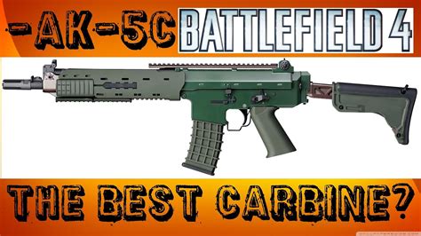 Battlefield 4 AK-5C Best Carbine? (Battlefield 4 Gameplay/Commentary) - YouTube