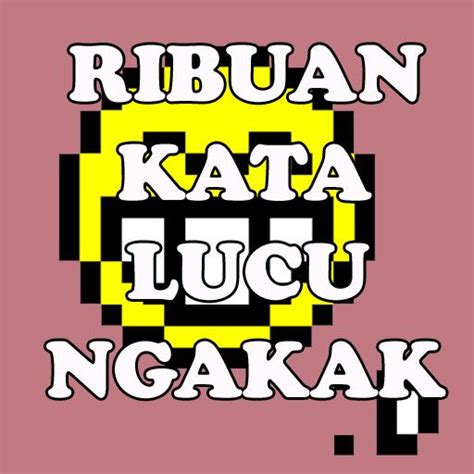 Detail Gambar Kata Kata Lucu Bikin Ngakak Koleksi Nomer 12