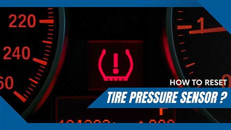 How To Reset Tire Pressure Sensor? Way To Turn Off The Light