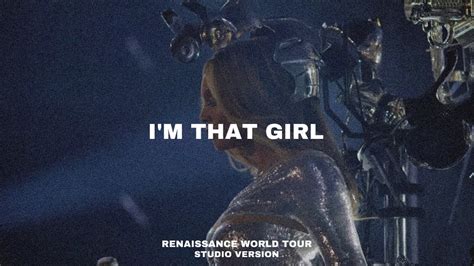 Beyoncé - I’m That Girl - Renaissance World Tour (Studio Version) - YouTube