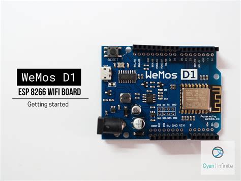 Cyan Infinite | Getting started with the WeMos D1 ESP8266 WiFi Board