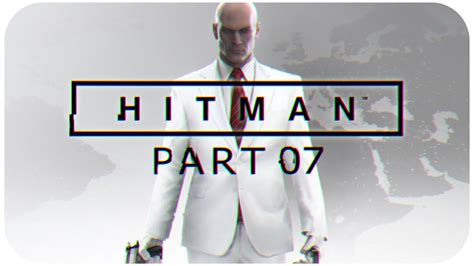 Hitman (Gameplay - Part 07) [1080p][60fps][PC] - YouTube