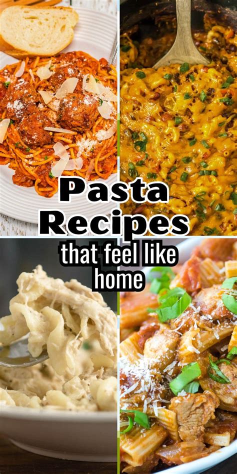 Comfort in Every Bite: 11 Irresistible Pasta Recipes That Feel Like ...