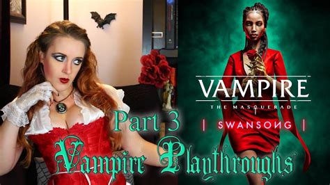 VtM: Swansong - Part 3 - YouTube