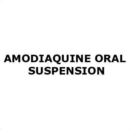 Amodiaquine Oral Suspension Manufacturer,Supplier & Exporter