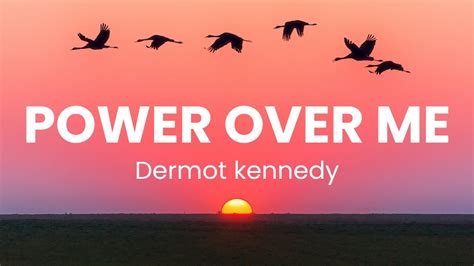 Dermot Kennedy - Power Over Me (lyrics) - YouTube