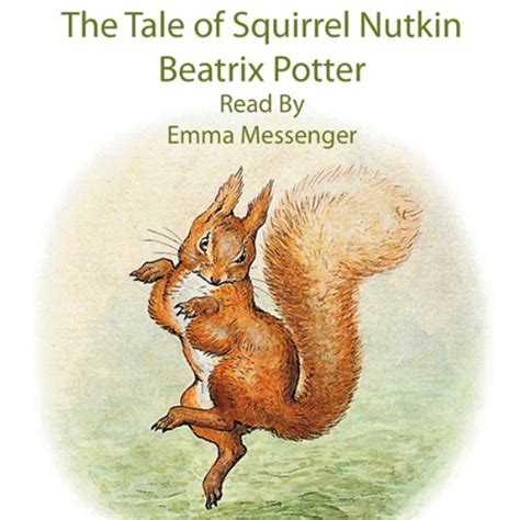 The Tale of Squirrel Nutkin (Audio Download): Beatrix Potter, Emma Messenger, Trout Lake Media ...