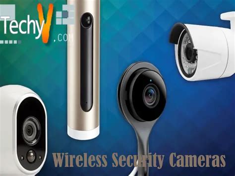 Top 10 Best Brands Of Wireless Security Cameras - Techyv.com