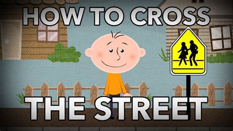 How to Cross the Street - YouTube