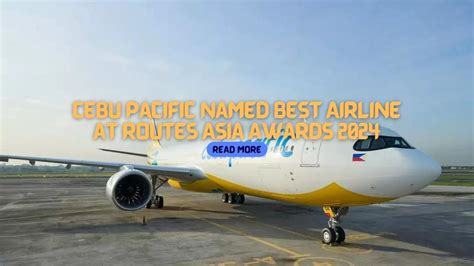 Cebu Pacific Named Best Airline at Routes Asia Awards 2024 - ReehSources