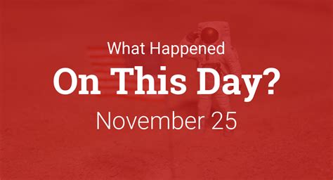 On this day in history - November 25