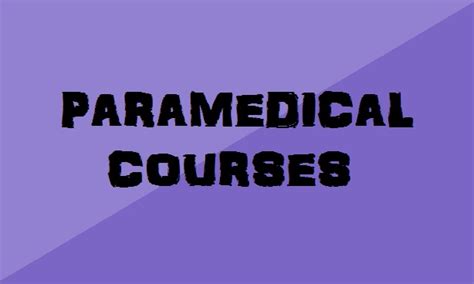 List of Paramedical Courses After 12th & 10th