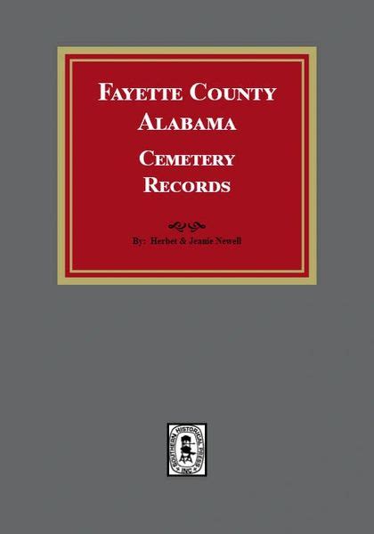 Fayette County, Alabama Cemetery Records | Southern Historical Press, Inc.