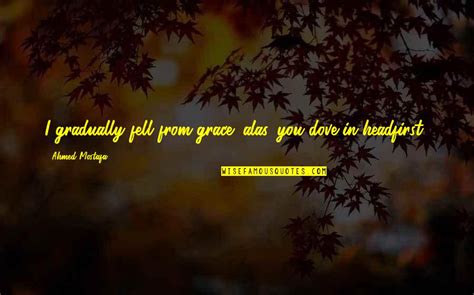 Fall From Grace Quotes: top 37 famous quotes about Fall From Grace