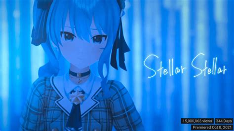 Stellar Stellar - Hoshimachi Suisei has reached 15 Million Views! : r ...