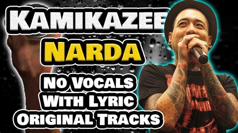 KAMIKAZEE Narda Karaoke Version (Original Tracks) - YouTube