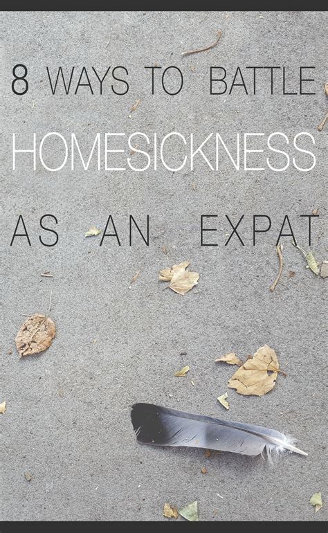 8 Ways to Battle Homesickness as an Expat | For when you're missing home.... | Homesick remedies ...