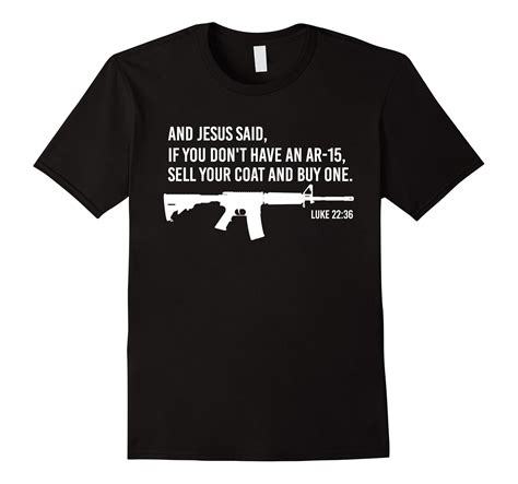 Jesus Pro Gun AR15 Luke 22:36 Bible Christian T Shirt-CL – Colamaga