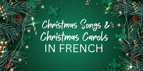 18 French Christmas Carols & Christmas Songs in French