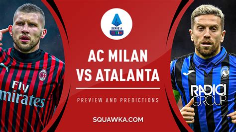 AC Milan v Atalanta live stream: Watch Sere A online