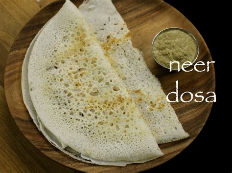 neer dosa recipe - neer dose recipe – udupi mangalore style ...