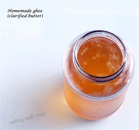 Homemade clarified butter (ghee) - EATING WELL DIARY