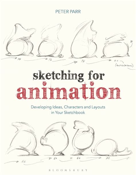 Sketching for Animation: Developing Ideas, Characters and Layouts in ...